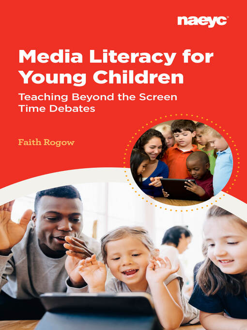 Title details for Media Literacy for Young Children by Faith Rogow - Available